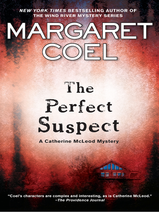 Title details for The Perfect Suspect by Margaret Coel - Available